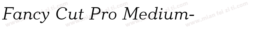 Fancy Cut Pro Medium字体转换